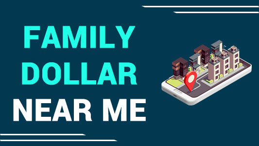 Family Dollar Near Me