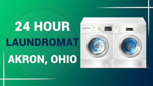 24 hour laundromat Akron, Ohio