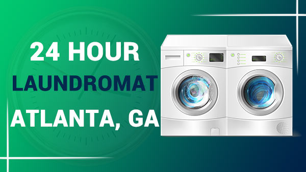 24 hour laundromat Atlanta, GA