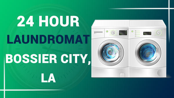 24 hour laundromat Bossier City, LA