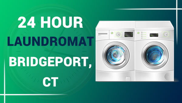 24 hour laundromat Bridgeport, CT