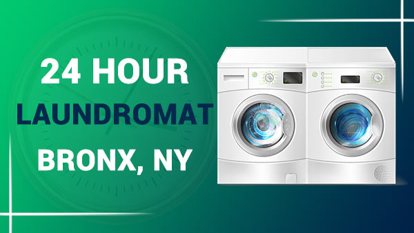 24 hour laundromat Bronx, NY
