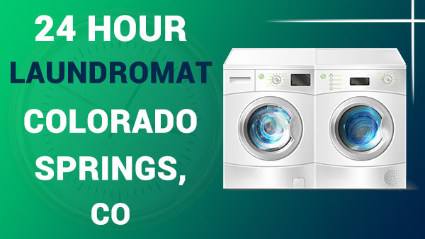 24 hour laundromat Colorado Springs, CO