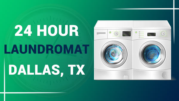 24 hour laundromat Dallas TX