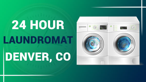 24 hour laundromat Denver, CO