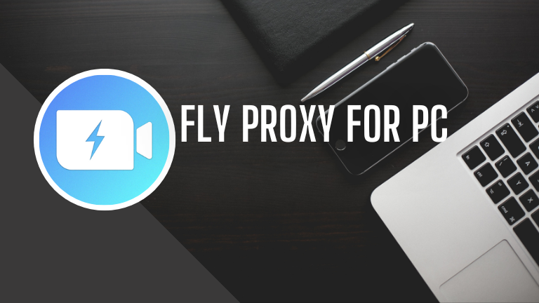 Fly Proxy for PC