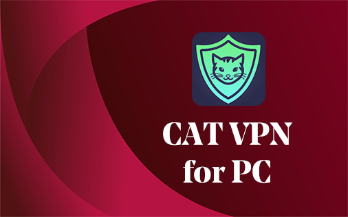 Cat VPN for PC Windows