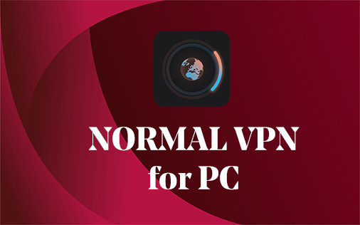 Normal VPN for PC Windows