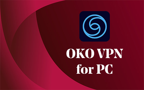 Download Oko VPN for PC